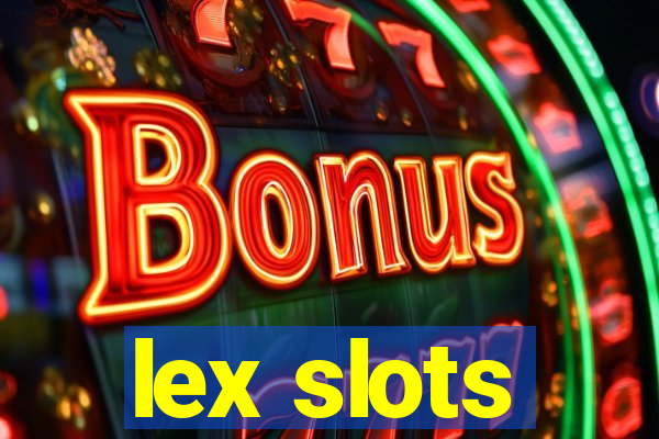 lex slots